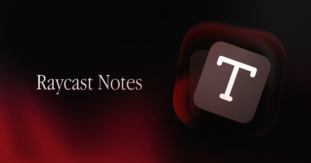 Raycast Notes